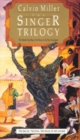 The Singer Trilogy – The Mythic Retelling of the Story of the New Testament - Book