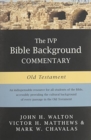 The IVP Bible Background Commentary: Old Testament - Book