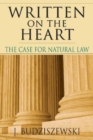 Written on the Heart – The Case for Natural Law - Book