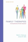 Family Therapies – A Comprehensive Christian Appraisal - Book