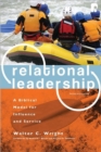 Relational Leadership – A Biblical Model for Influence and Service - Book