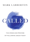 Called : The Crisis and Promise of Following Jesus Today - eBook