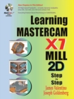 Learning Mastercam X7 Mill 2D Step by Step - Book