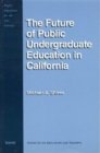 The Future of Public Undergraduate Education in California - Book