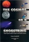 The Cosmos on a Shoestring : Small Spacecraft for Space and Earth Science - Book