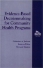 Evidence-based Decisionmaking for Community Health Programs - Book