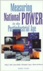 Measuring National Power in the Post-industrial Age - Book