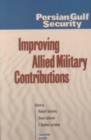 Persian Gulf Security : Improving Allied Military Contributions - Book