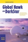 Innovative Development Executive Summary : Global Hawk and Darkstar - Their Advanced Concept Technology Demonstration Program Experience, Executive Summary - Book