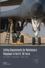 Setting Requirements for USAF Maintenance Manpower : A Review of Methodology - Book