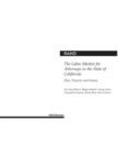 The Labor Market for Attorneys in the State of California : Past, Present, and Future - Book