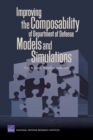 Improving the Composability of Department of Defense Models and Simulations - Book