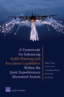A Framework for Enhancing Airlift Planning and Execution Capabilities within the Joint Expeditionary Movement System - Book