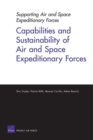 Supporting Air and Space Expeditionary Forces : Capabilities and Sustainability of Air and Space Expeditionary Forces - Book
