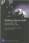 Making Liberia Safe : Transformation of the National Security Sector - Book