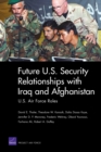 Future U.S. Security Relationship with Iraq and Afghanistan : U.S. Air Force Roles - Book