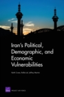 Iran's Political, Demographic, and Economic Vulnerabilities - Book