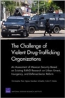 The Challenge of Violent Drug-Trafficking Organizations : An Assessment of Mexican Security Based on Existing Rand Research on Urban Unrest, Insurgency, and Defense-Sector Reform - Book