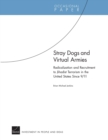 Stray Dogs and Virtual Armies : Radicalization and Recruitment to Jihadist Terrorism in the United States Since 9/11 - Book