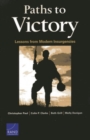 Paths to Victory : Lessons from Modern Insurgencies - Book