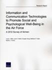 Information and Communication Technologies to Promote Social and Psychological Well-Being in the Air Force : A 2012 Survey of Airmen - Book