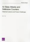 Air Base Attacks and Defensive Counters : Historical Lessons and Future Challenges - Book