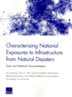 Characterizing National Exposures to Infrastructure from Natural Disasters : Data and Methods Documentation - Book
