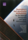Developing a Risk Assessment Methodology for the National Aeronautics and Space Administration - Book
