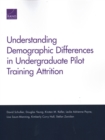 Understanding Demographic Differences in Undergraduate Pilot Training Attrition - Book