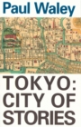 Tokyo : City Of Stories - Book