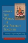Guide to The Words of My Perfect Teacher - eBook