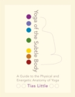 Yoga of the Subtle Body - eBook