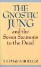 The Gnostic Jung and the Seven Sermons to the Dead - Book