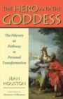 The Hero and the Goddess : The Odyssey as Pathway to Personal Transformation - eBook