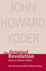 Original Revolution : Essays on Christian Pacifism - Book
