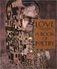 Love : A Book of Poetry - Book