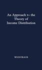 An Approach to the Theory of Income Distribution - Book