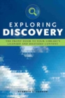 Exploring Discovery : The Front Door to Your Library's Licensed and Digitized Content - Book