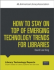 How to Stay on Top of Emerging Technology Trends for Libraries - Book
