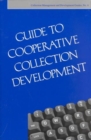 Guide to Cooperative Collection Development - Book