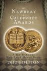 The Newbery and Caldecott Awards : A Guide to the Medal and Honor Books, 2012 Edition - Book