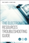 The Electronic Resources Troubleshooting Guide - Book
