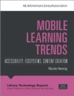 Mobile Learning Trends : Accessibility, Ecosystems, Content Creation - Book