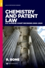 Chemistry and Patent Law : US Supreme Court Decisions 2000-2020 - Book