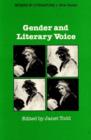 Gender and Literary Voice : Volume 1 - Book