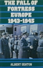Fall of Fortress Europe, 1943-45 - Book