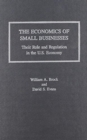 Economics of Small Businesses : Their Role and Regulation in the U.S. Economy - Book