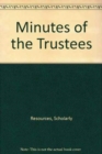 Minutes of the Trustees - Book