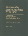 Researching British Probates, 1354-1858 : Northern England, Province of York - Book