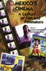 Mexico's Cinema : A Century of Film and Filmmakers - Book